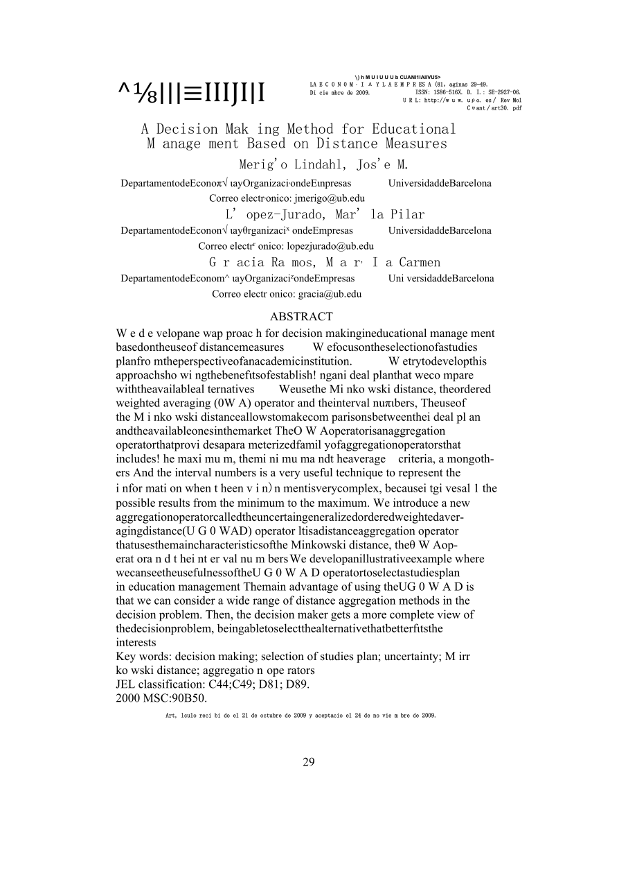 A Decision Making Method for Educational Management Based on Distance MeasuresToma de decisiones en procesos de gestión de la.docx_第1页