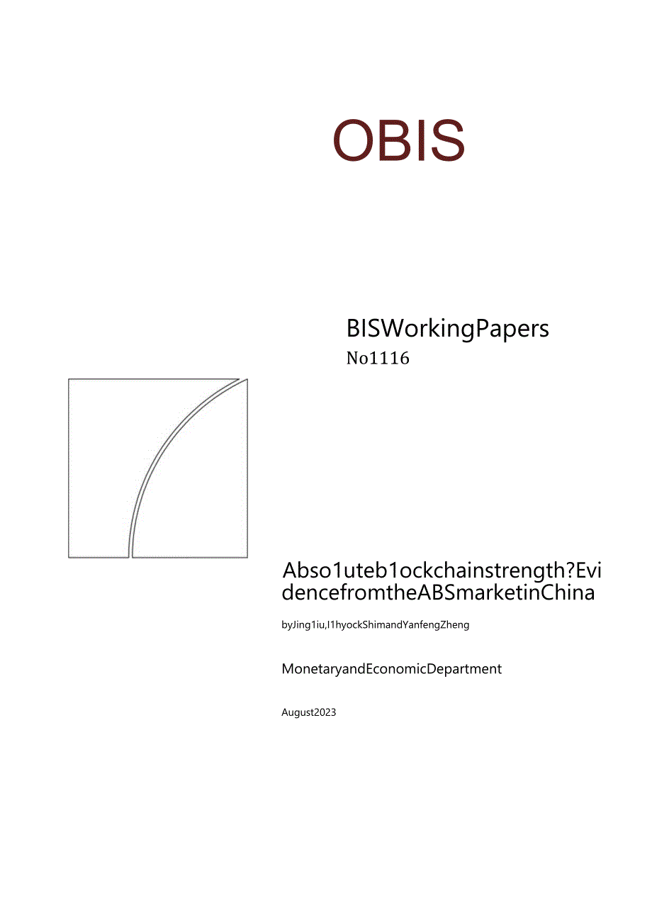 【行业研报】国际清算银行-区块链绝对实力？来自中国ABS市场的证据（英）-2023.8_市场营销策划.docx_第1页